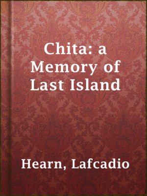 cover image of Chita: a Memory of Last Island